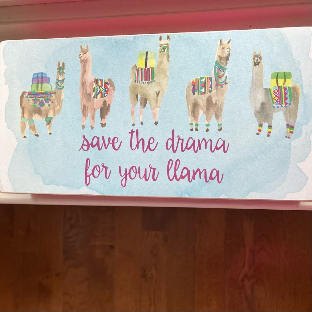 Save the Drama For your Llama Funny Decor